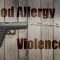 Peanut Allergy Violence